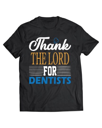 Black T Shirt for Dental Professionals and Supporters Cotton Round Neck Half Sleeve Tee with Appreciation Graphic Everyday Casual Wear